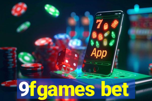 9fgames bet